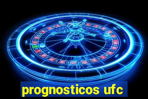 prognosticos ufc